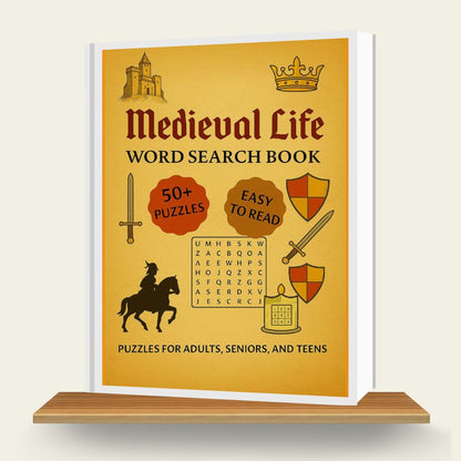Medieval Life - Word Search Book / 55 Puzzles with Solutions