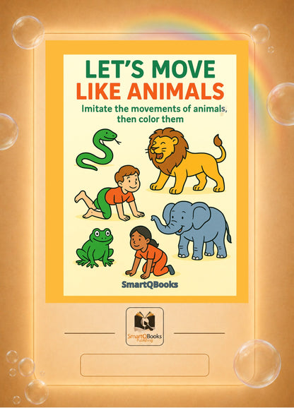 Let's Move Like Animals - Imitate the Movements of Anilmals Then Color Them!