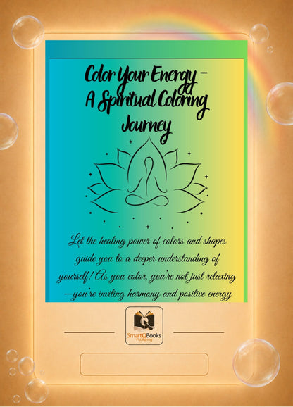 Color Your Energy - A Spiritual Coloring Journey