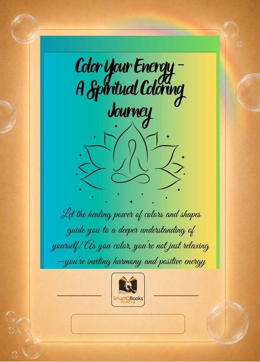 Color Your Energy - A Spiritual Coloring Journey