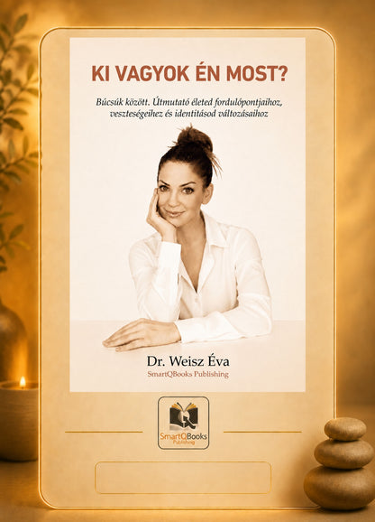 Dr. Weisz Éva: Ki vagyok én most? (ebook)