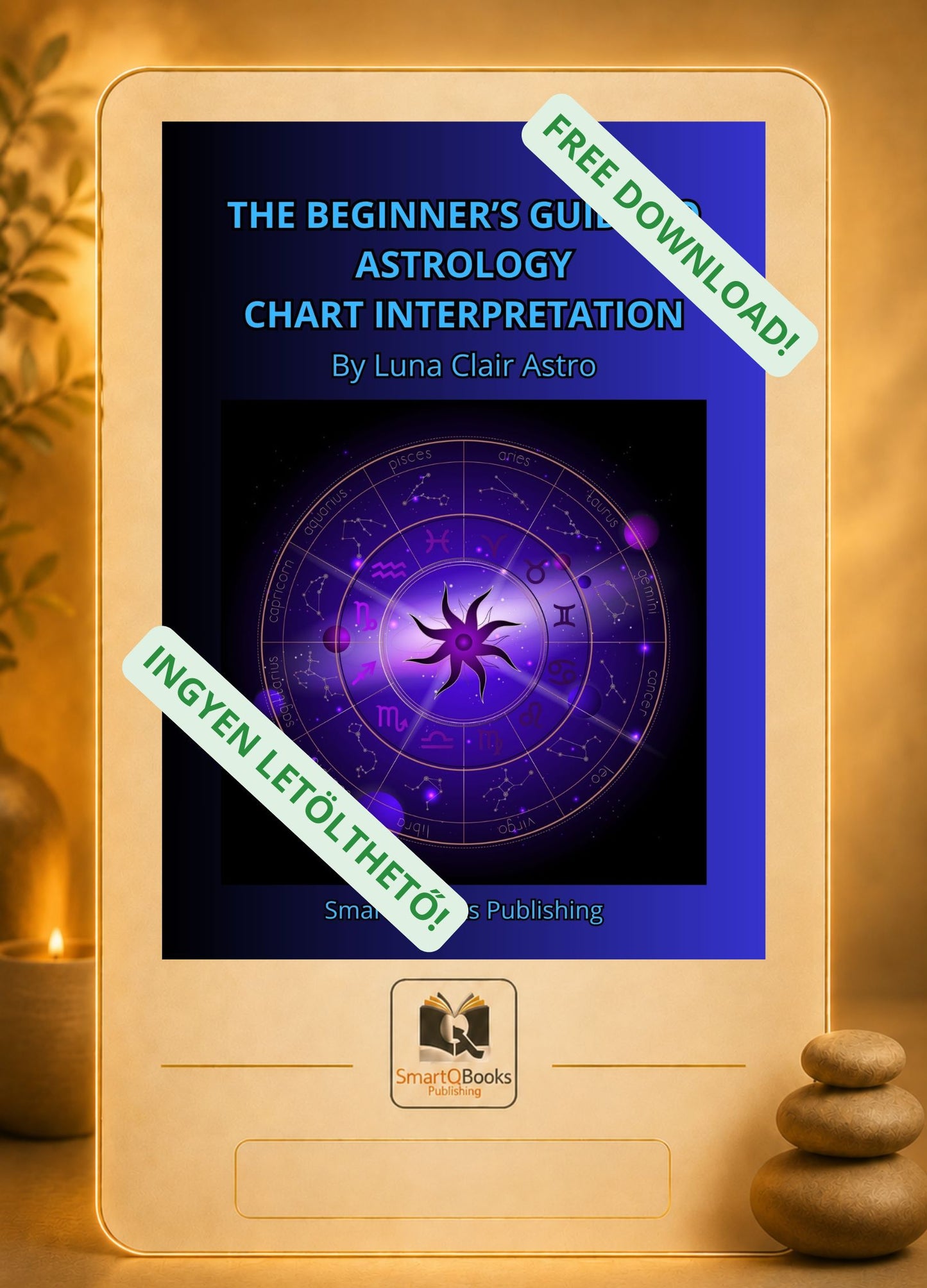 THE BEGINNER'S GUIDE TO ASTROLOGY CHART INTERPRETATION
